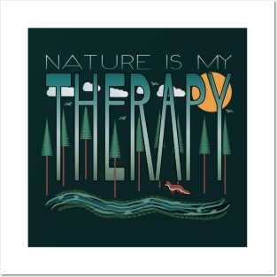 Nature Is My Therapy Posters and Art